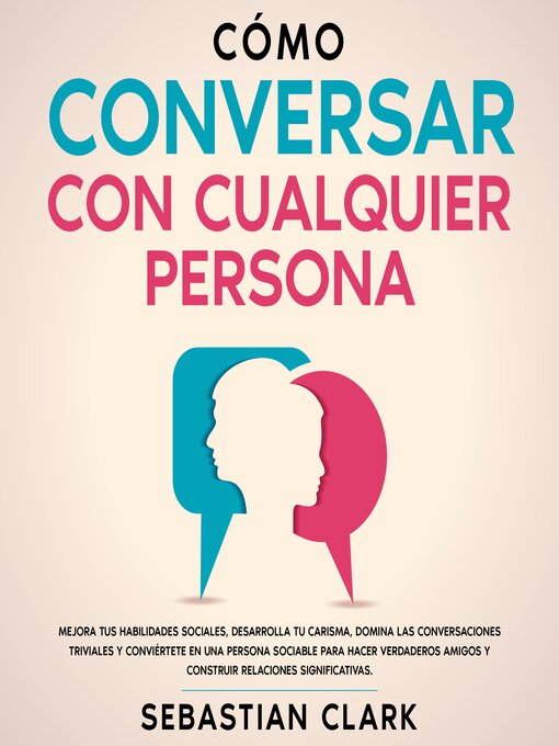 Title details for Cómo Conversar Con Cualquier Persona by Sebastian Clark - Available